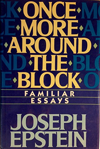 cover image Once More Around the Block: Familiar Essays