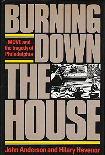 cover image Burning Down the House: Move and the Tragedy of Philadelphia