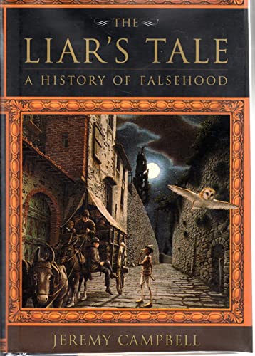 cover image THE LIAR'S TALE: A History of Falsehood
