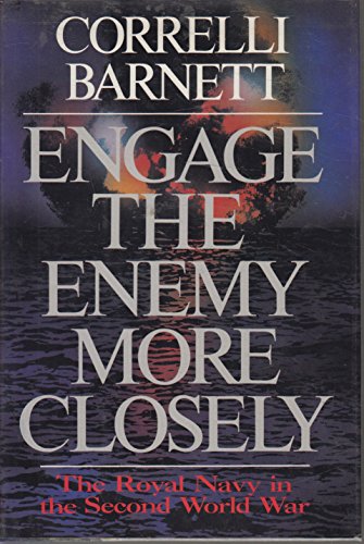 cover image Engage the Enemy More Closely: The Royal Navy in the Second World War