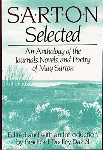 cover image Sarton Selected: An Anthology of the Journals, Novels, and Poems of May Sarton