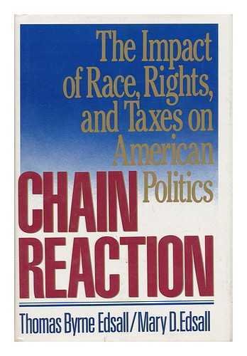 cover image Chain Reaction: The Impact of Race, Rights, and Taxes on American Politics