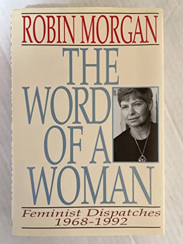 cover image The Word of a Woman: Feminist Dispatches 1968-1992