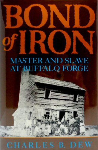 cover image Bond of Iron: Master and Slave at Buffalo Forge