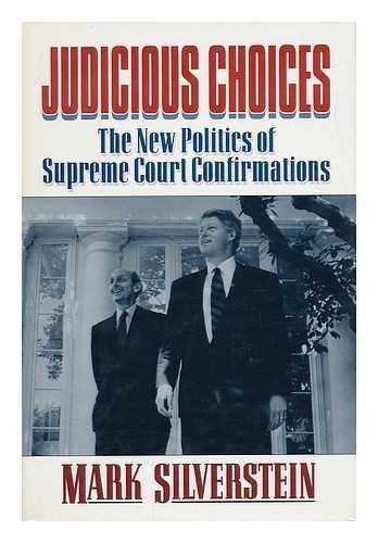 cover image Judicious Choices: The New Politics of Supreme Court Confirmation