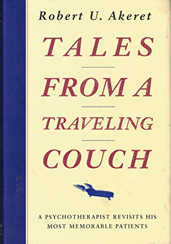 cover image Tales from a Traveling Couch: A Psychotherapist Revisits His Most Memorable Patients