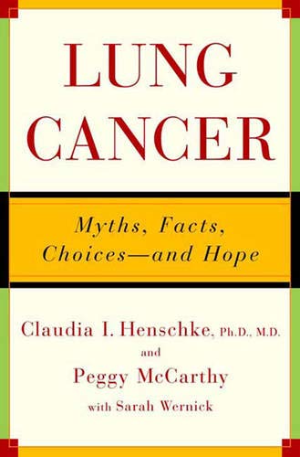 cover image LUNG CANCER: Myths, Facts, Choices—and Hope
