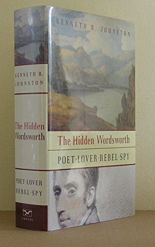 cover image The Hidden Wordsworth: Poet, Lover, Rebel, Spy