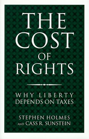 cover image The Cost of Rights: Why Liberty Depends on Taxes