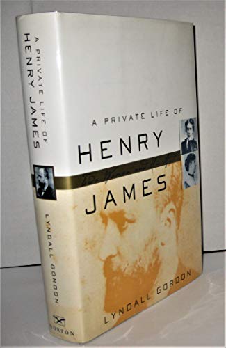 cover image A Private Life of Henry James: Two Women and His Art