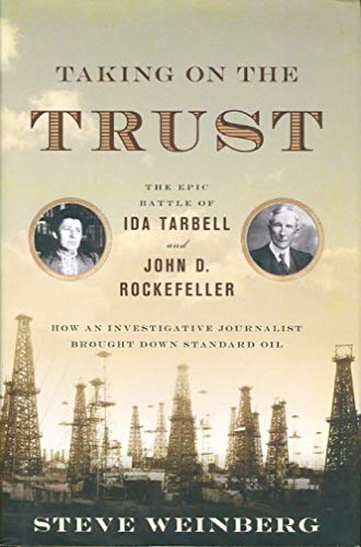 cover image Taking on the Trust: The Epic Battle of Ida Tarbell and John D. Rockefeller