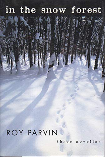 cover image In the Snow Forest: Three Novellas