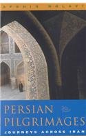 cover image PERSIAN PILGRIMAGES: Journeys Across Iran