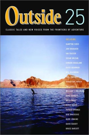 cover image Outside 25: Classic Tales and New Voices from the Frontiers of Adventure