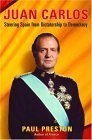 cover image JUAN CARLOS: Steering Spain from Dictatorship to Democracy