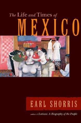 cover image THE LIFE AND TIMES OF MEXICO