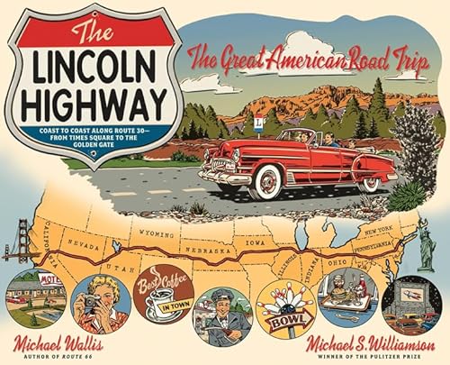 cover image The Lincoln Highway: Coast to Coast from Times Square to the Golden Gate