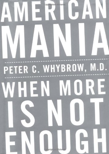 cover image AMERICAN MANIA: When More Is Not Enough