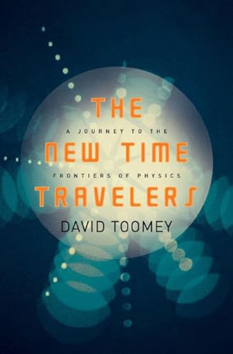 cover image The New Time Travelers: A Journey to the Frontiers of Physics