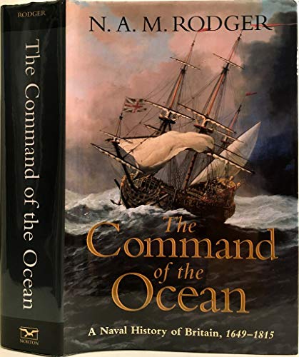 cover image THE COMMAND OF THE OCEAN: A Naval History of Britain 1649–1815