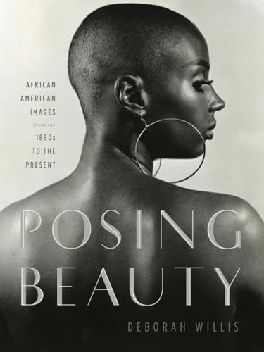 cover image Posing Beauty: African American Images from the 1890s to the Present