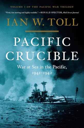 cover image Pacific Crucible: War at Sea in the Pacific, 1941–1942