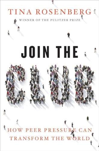 cover image Join the Club: How Peer Pressure Can Transform the World