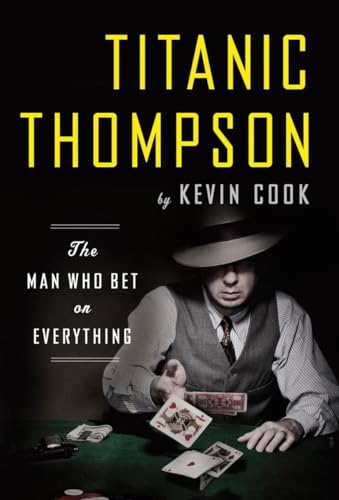 cover image Titanic Thompson: The Man Who Bet on Everything