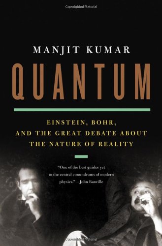cover image Quantum: Einstein, Bohr, and the Great Debate about the Nature of Reality