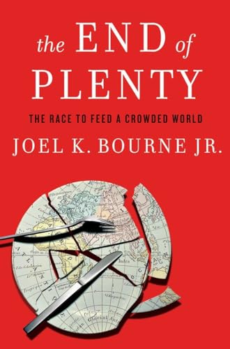 cover image The End of Plenty: The Race to Feed a Crowded World