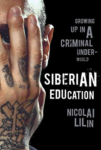 cover image Siberian Education: Growing Up in a Criminal Underworld