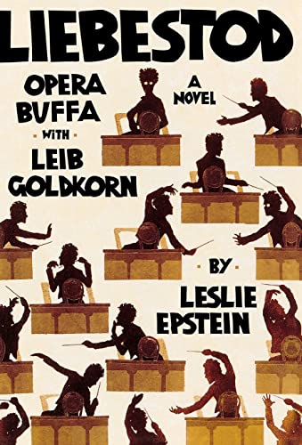 cover image Liebestod: 
Opera Buffa with Leib Goldkorn