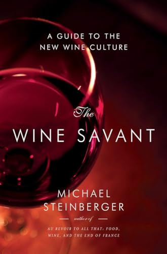 cover image Wine Savant: A Guide to the New Wine Culture