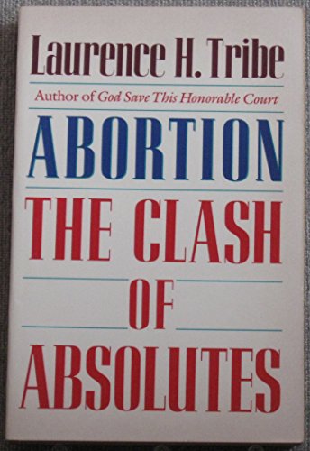 cover image Abortion: The Clash of Absolutes