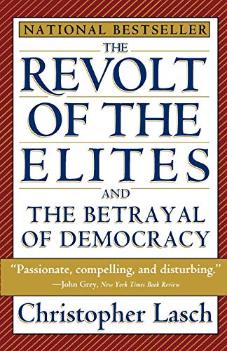 cover image The Revolt of the Elites and the Betrayal of Democracy
