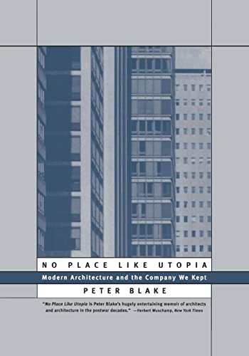 cover image No Place Like Utopia: Modern Architecture and the Company We Kept