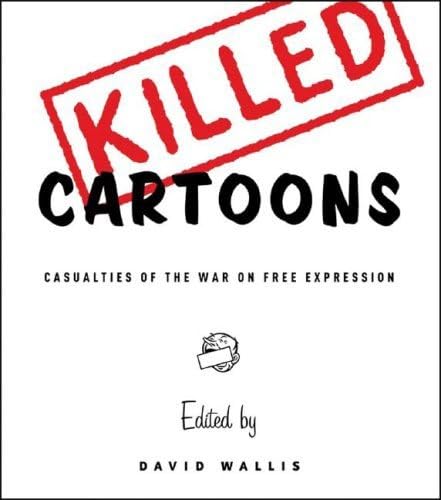 cover image Killed Cartoons: Casualties from the War on Free Expression