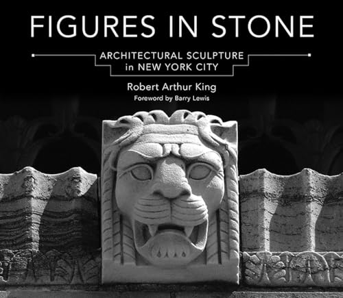 cover image Figures in Stone: Architectural Sculpture in New York City