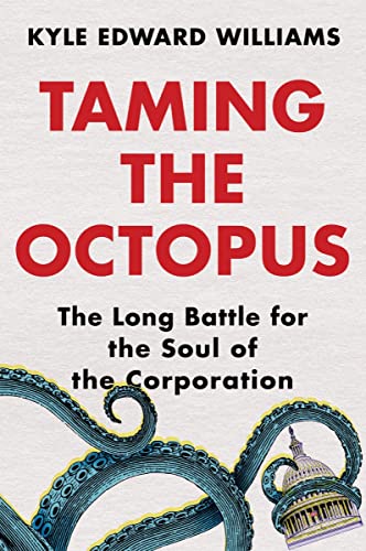 cover image Taming the Octopus: The Long Battle for the Soul of the Corporation
