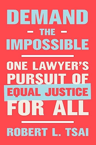 cover image Demand the Impossible: One Lawyer’s Pursuit of Equal Justice for All