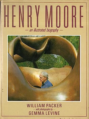 cover image Henry Moore: An Illustrated Biography