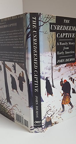 cover image The Unredeemed Captive: A Family Story from Early America