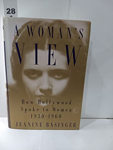 cover image A Woman's View: How Hollywood Spoke to Women, 1930-1960