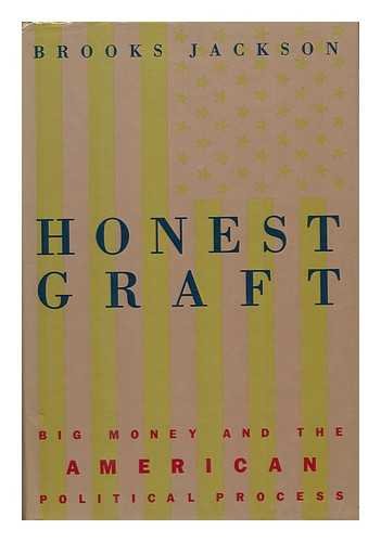 cover image Honest Graft: Inside the Business of Politics