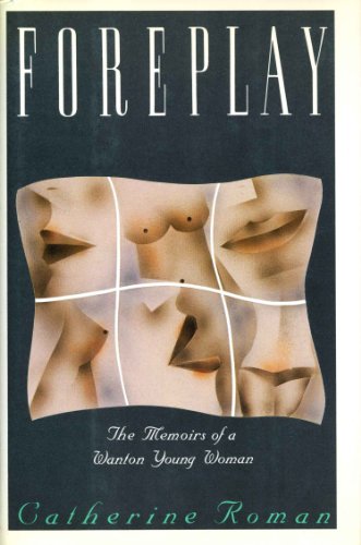 cover image Foreplay: The Memories of a Wanton Woman