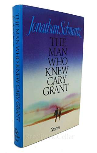 cover image The Man Who Knew Cary Grant
