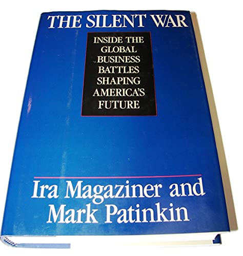 cover image The Silent War: Inside the Global Business Battles Shaping America's Future