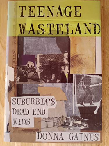 cover image Teenage Wasteland: Suburbia's