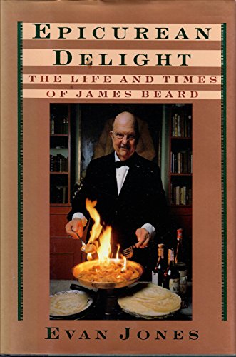 cover image Epicurean Delight: The Life and Times of James Beard