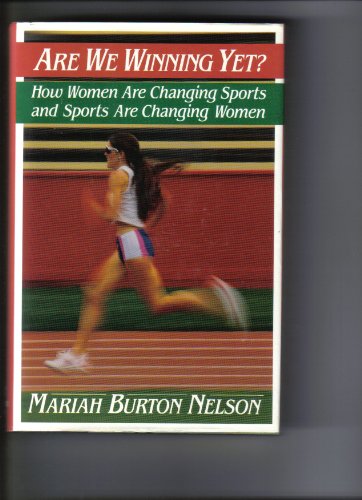 cover image Are We Winning Yet?: How Women Are Changing Sports and Sports Are Changing Women